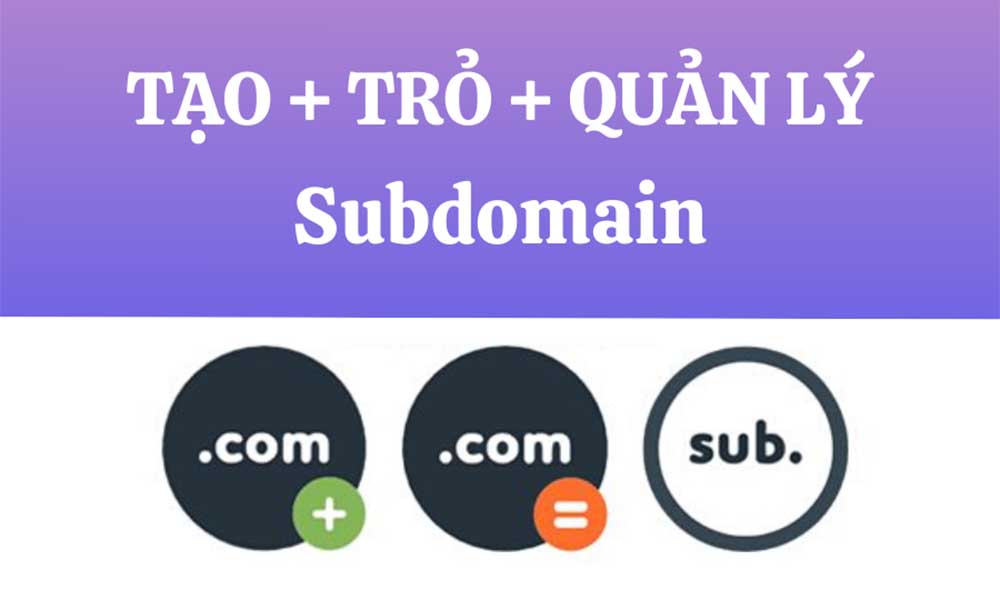 tim-hieu-ve-cach-tao-subdomain